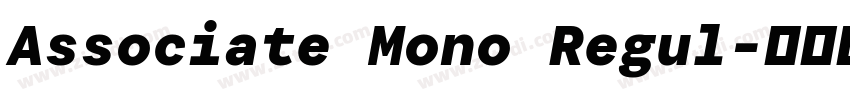 Associate Mono Regul字体转换 Associate Mono Regul字体转换